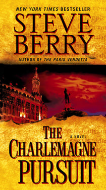 The Charlemagne Pursuit - A Novel