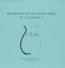 Recherches sur les cultes grecs et l’Occident,1