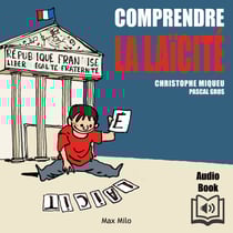 Comprendre la laïcité