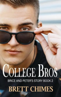 College Bros: Brice and Peter's Story - College Bros, #2