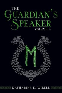 The Guardian's Speaker Volume Four - The Guardian's Speaker, #4