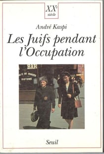Les Juifs pendant l'Occupation