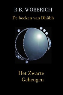 De boeken van Dhûbh, Het Zwarte Geheugen - De boeken van Dhûbh, #1