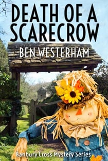 Death of a Scarecrow - The Banbury Cross Murder Mysteries, #6
