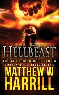 Hellbeast - The ARC Chronicles, #3