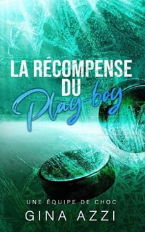 La Récompense du play-boy - Une équipe de choc, #4