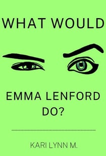 What Would Emma Lenford Do? - Emma Lenford, #3