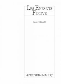 Les Enfants Fleuve