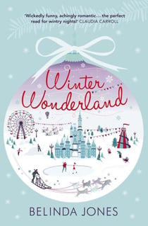 Winter Wonderland - The perfect heartfelt and humourous romantic comedy to cosy up with