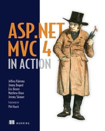 ASP.NET MVC 4 in Action - Revised edition of ASP.NET MVC 2 in Action