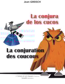 La conjura de los cucos -La conjuration des coucous - Conte philosophique bilingue français - espagnol