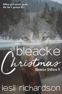 A Bleacke Christmas (Bleacke Shifters 5) - Bleacke Shifters, #5
