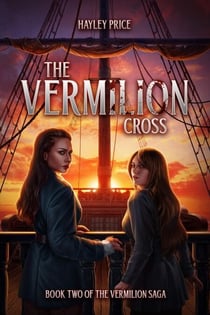 The Vermilion Cross - The Vermilion Saga, #2
