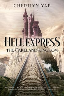 Hell Express: The Cakeland Kingdom - Hell Express, #1