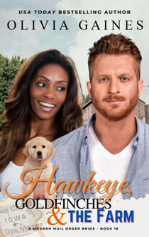 Hawkeye, Goldfinches & The Farm - Modern Mail Order Brides, #18