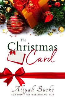 The Christmas Card: An Enemies to Lovers, Second Chance Holiday Romance