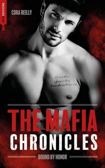 Bound by Honor - The Mafia Chronicles, T1 - La saga best-seller américaine enfin en France !