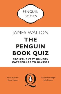 The Penguin Book Quiz - From The Very Hungry Caterpillar to Ulysses – The Perfect Gift for Book Lovers!
