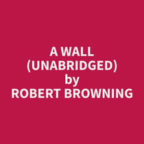A Wall (Unabridged)