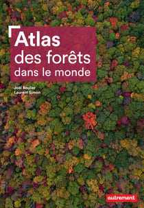 Atlas des forêts dans le monde
