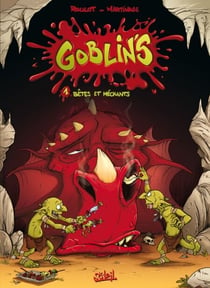 Goblin's T01 - Bêtes et méchants