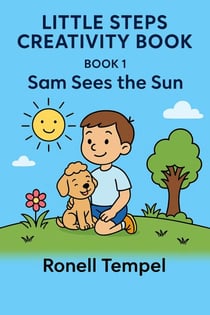 Sam sees the Sun - Little Steps Creativity Book, #1
