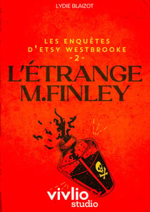 Les enquêtes d'Etsy Westbrooke, T.2 : L'étrange M. Finley