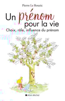 Un prénom pour la vie (Edition 2020) - Choix, rôle, influence du prénom