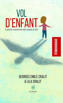 Vol d’enfant - Lettre ouverte de nous à toi