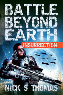 Battle Beyond Earth: Insurrection - Battle Beyond Earth, #2
