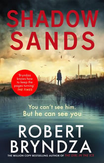 Shadow Sands - The heart-racing Kate Marshall thriller from international bestseller Robert Bryndza