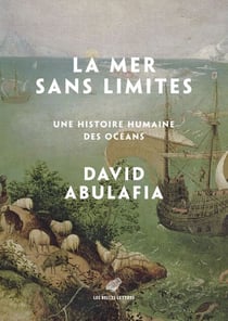 La Mer sans limites - Une histoire humaine des océans