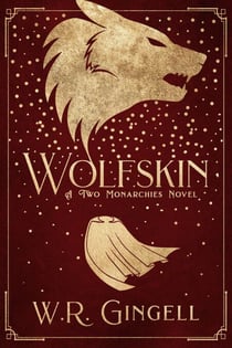 Wolfskin - Two Monarchies Sequence, #0.5