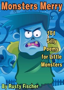 Monsters Merry: 101 Silly Poems for Little Monsters - The October Crew: Haunting Holiday Rhymes for Little Monsters, #12