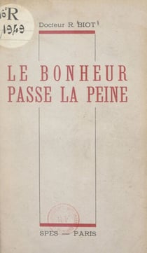 Le bonheur passe la peine