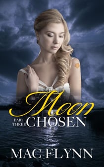 Moon Chosen #3 (Werewolf Shifter Romance) - Moon Chosen, #3