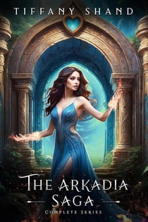 The Arkadia Saga Complete Series - The Arkadia Saga