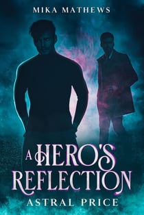 A Hero's Reflection - Astral Price, #1