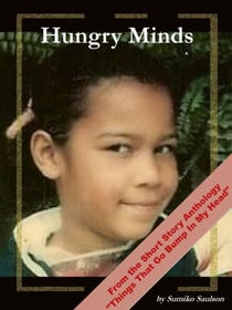 Hungry Minds - Short Stories from "Things That Go Bump In My Head", #3
