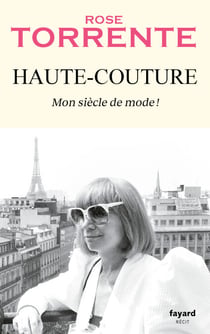 Haute-Couture - Mon siècle de mode !