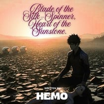 Blade of the Silk-Spinner, Heart of the Sunstone.