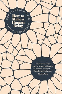 How to Make a Human Being - A Body of Evidence