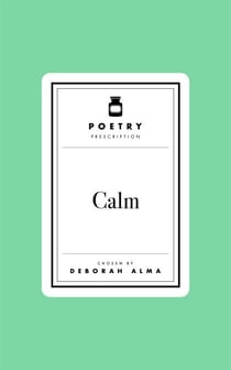 Poetry Prescription: Calm