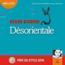 Désorientale - Suivi d'un entretien avec l'auteure
