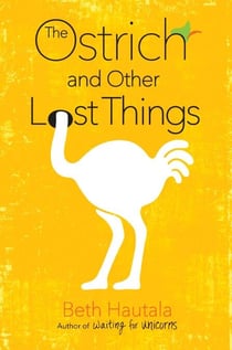 The Ostrich and Other Lost Things