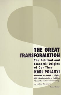 The Great Transformation - The Political and Economic Origins of Our Time
