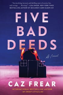 Five Bad Deeds - A Novel