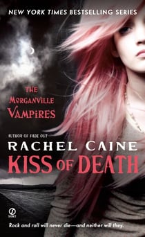 Kiss of Death - The Morganville Vampires