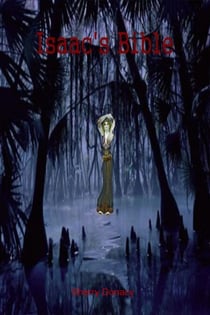 Isaac's Bible (a flash fiction story) - Weird Supernatural Horror, #1