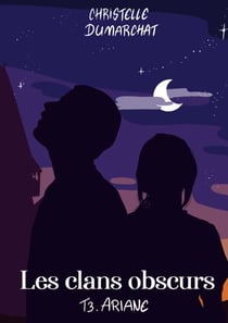 Ariane : Les clans obscurs, tome 3
